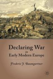 book Declaring War in Early Modern Europe