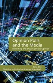 book Opinion Polls and the Media: Reflecting and Shaping Public Opinion