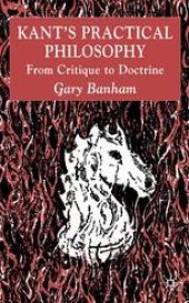 book Kant’s Practical Philosophy: From Critique to Doctrine