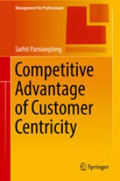 book Competitive Advantage of Customer Centricity