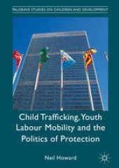 book Child Trafficking, Youth Labour Mobility and the Politics of Protection