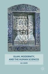 book Islam, Modernity, and the Human Sciences