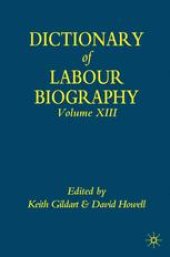 book Dictionary of Labour Biography: Volume XIII