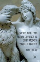 book Ovidian Myth and Sexual Deviance in Early Modern English Literature