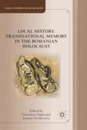 book Local History, Transnational Memory in the Romanian Holocaust