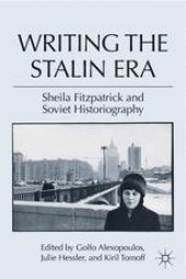 book Writing the Stalin Era: Sheila Fitzpatrick and Soviet Historiography