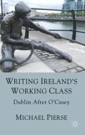 book Writing Ireland’s Working Class: Dublin After O’Casey