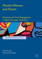 book Muslim Women and Power: Political and Civic Engagement in West European Societies