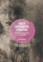 book Queer Experimental Literature: The Affective Politics of Bad Reading