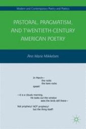 book Pastoral, Pragmatism, and Twentieth-Century American Poetry