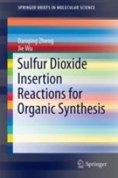 book Sulfur Dioxide Insertion Reactions for Organic Synthesis