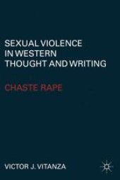 book Sexual Violence in Western Thought and Writing: Chaste Rape