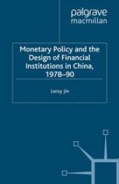 book Monetary Policy and the Design of Financial Institutions in China, 1978–90