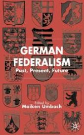 book German Federalism: Past, Present and Future