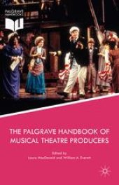 book The Palgrave Handbook of Musical Theatre Producers