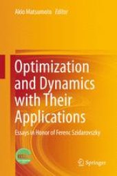 book Optimization and Dynamics with Their Applications: Essays in Honor of Ferenc Szidarovszky