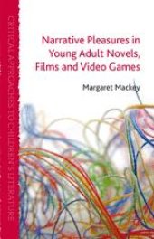 book Narrative Pleasures in Young Adult Novels, Films, and Video Games