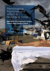 book Performance, Feminism and Affect in Neoliberal Times