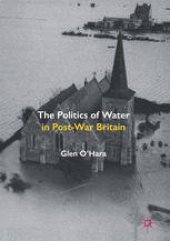 book The Politics of Water in Post-War Britain