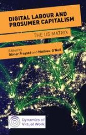 book Digital Labour and Prosumer Capitalism: The US Matrix