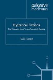 book Hysterical Fictions: The ‘Woman’s Novel’ in the Twentieth Century