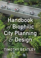 book Handbook of Biophilic City Planning and Design