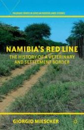 book Namibia’s Red Line: The History of a Veterinary and Settlement Border