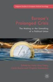 book Europe’s Prolonged Crisis: The Making or the Unmaking of a Political Union