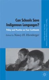 book Can Schools Save Indigenous Languages?: Policy and Practice on Four Continents