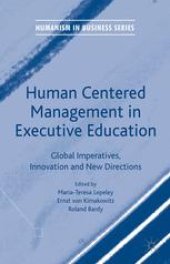 book Human Centered Management in Executive Education: Global Imperatives, Innovation and New Directions