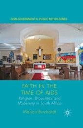 book Faith in the Time of AIDS: Religion, Biopolitics and Modernity in South Africa