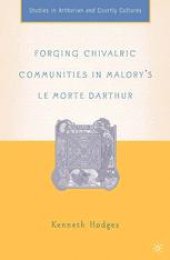 book Forging Chivalric Communities in Malory’s Le Morte Darthur