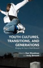 book Youth Cultures, Transitions, and Generations: Bridging the Gap in Youth Research