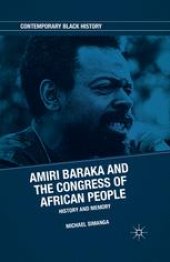 book Amiri Baraka and the Congress of African People: History and Memory