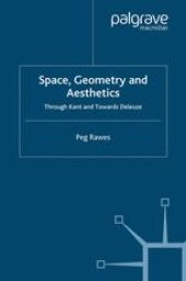 book Space, Geometry and Aesthetics: Through Kant and Towards Deleuze