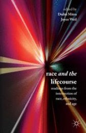 book Race and the Lifecourse: Readings from the Intersection of Race, Ethnicity, and Age