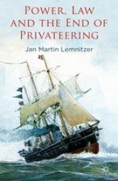 book Power, Law and the End of Privateering