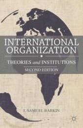 book International Organization: Theories and Institutions