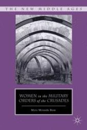 book Women in the Military Orders of the Crusades