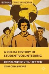 book A Social History of Student Volunteering: Britain and Beyond, 1880–1980