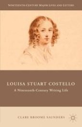 book Louisa Stuart Costello: A Nineteenth-Century Writing Life