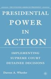 book Presidential Power in Action: Implementing Supreme Court Detainee Decisions