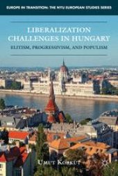 book Liberalization Challenges in Hungary: Elitism, Progressivism, and Populism