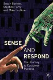 book Sense and Respond: The Journey to Customer Purpose