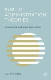 book Public Administration Theories: Instrumental and Value Rationalities