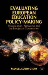 book Evaluating European Education Policy-Making: Privatization, Networks and the European Commission