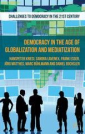 book Democracy in the Age of Globalization and Mediatization