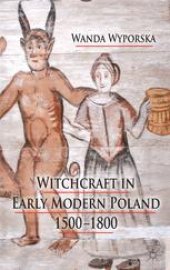 book Witchcraft in Early Modern Poland, 1500–1800