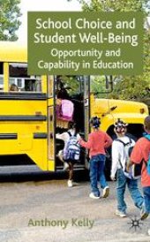 book School Choice and Student Well-Being: Opportunity and Capability in Education