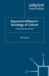 book Raymond Williams’s Sociology of Culture: A Critical Reconstruction